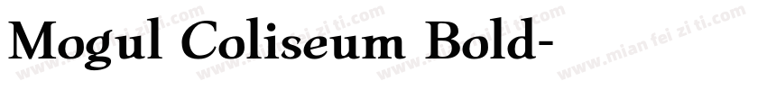 Mogul Coliseum Bold字体转换